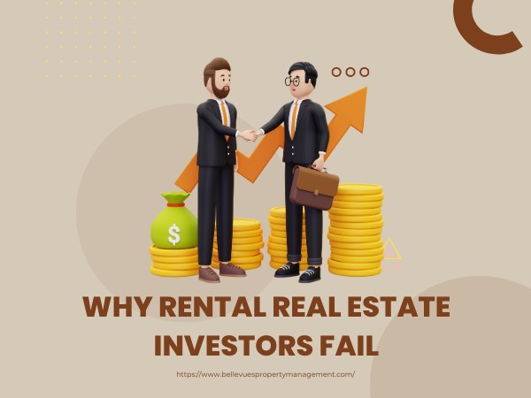 Why Rental Real Estate Investors Fail?